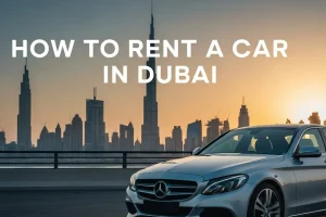How to Rent a Car in Dubai