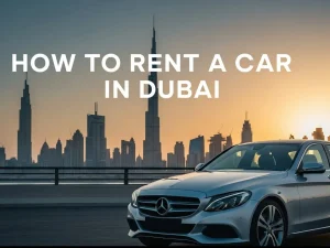 How to Rent a Car in Dubai